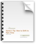 Icon for Career Tip: How to Shift to Part-time