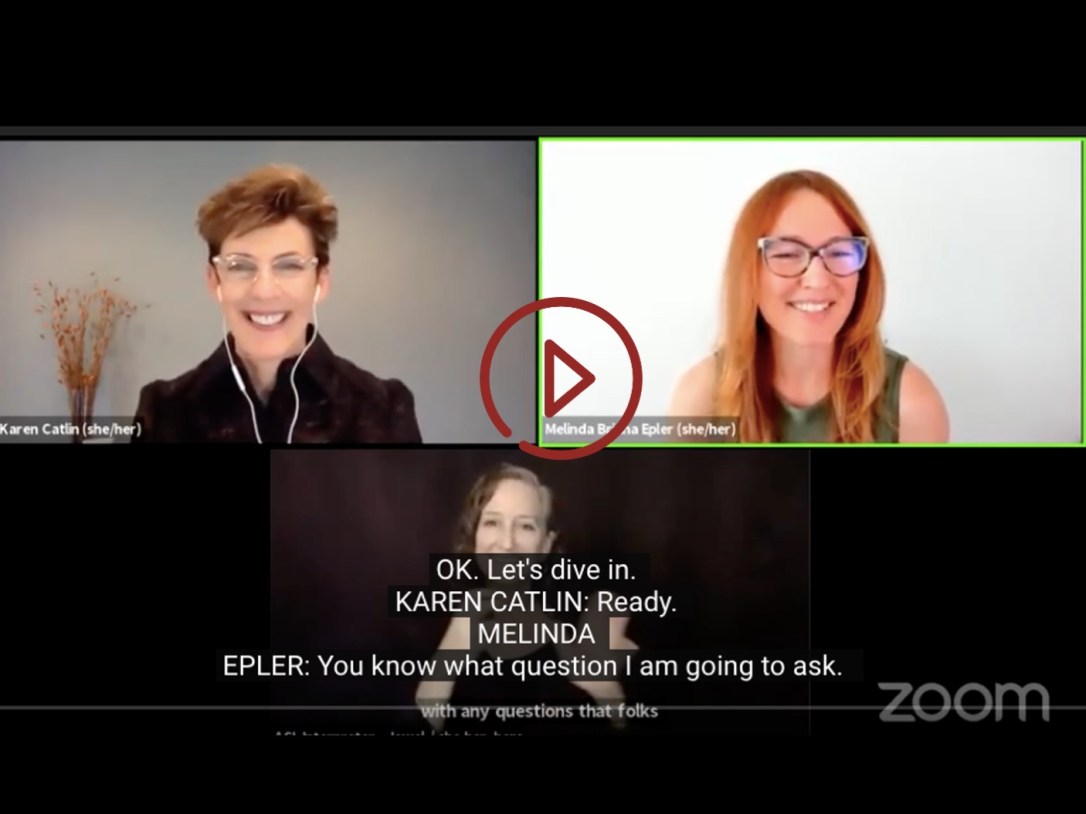 Catlin speaking virtually with Melinda Briana Epler and an ASL interpreter