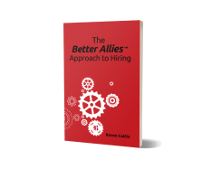 Photo of the Better Allies Approach to Hiring